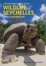 Natuurgids A photographic field guide to the Wildlife of Seychelles - Seychellen | John Beaufoy