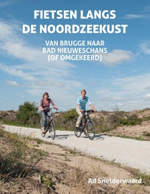 Fietsgids Fietsen langs de Noordzeekust | Uitgeverij Elmar