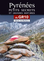 Pyrénées petits secrets & grandes hist. GR10  bal