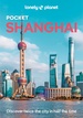 Reisgids Pocket Shanghai | Lonely Planet