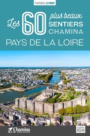 Wandelgids Pays Loire - 60 plus beaux sentiers | Chamina