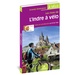 Fietsgids Indre à vélo Indre-et-Loire & Indre au fil de l'eau | Chamina