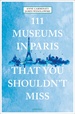 Reisgids 111 places in Museums in Paris That You Shouldn't Miss | Emons