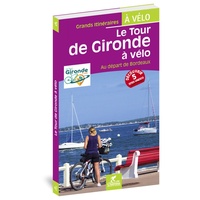 Gironde Tour de à vélo - au départ de Bordeaux