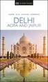 Reisgids Eyewitness Travel Delhi, Agra & Jaipur | Dorling Kindersley