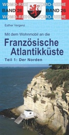 Campergids 26 Mit dem Wohnmobil an die franzosische Atlantikküste NORD  | WOMO verlag