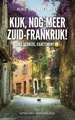 Reisverhaal Kijk, nog meer Zuid-Frankrijk! | Renee Vonk-Hagtingius