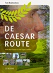 Wandelgids De Caesar Route | Uitgeverij Wbooks