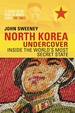 Reisverhaal North Korea Undercover | John Sweeney