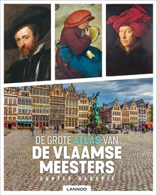 Reisgids De Grote Atlas van de Vlaamse Meesters | Lannoo