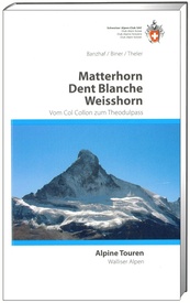 Wandelgids Alpine Touren Matterhorn - Weisshorn – Dent Blanche | SAC Schweizer Alpenclub