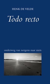 Reisverhaal Todo recto | Henk de Velde